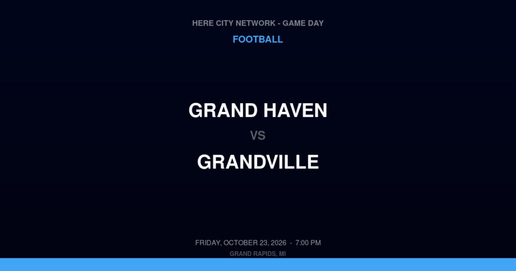 Grand Haven vs. Grandville — Football Game Day — Grandville, MI — Oct 23, 2026