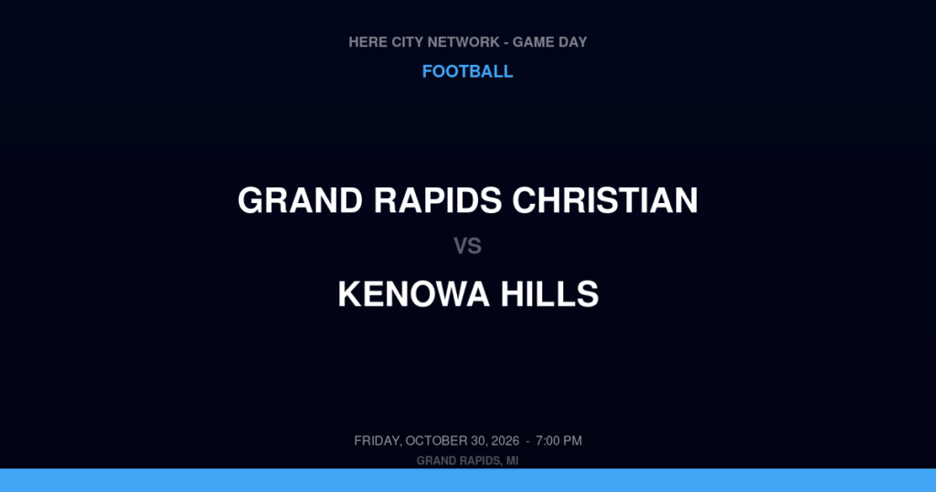 Grand Rapids Christian vs. Kenowa Hills — Football Game Day — Grand Rapids, MI — Oct 30, 2026