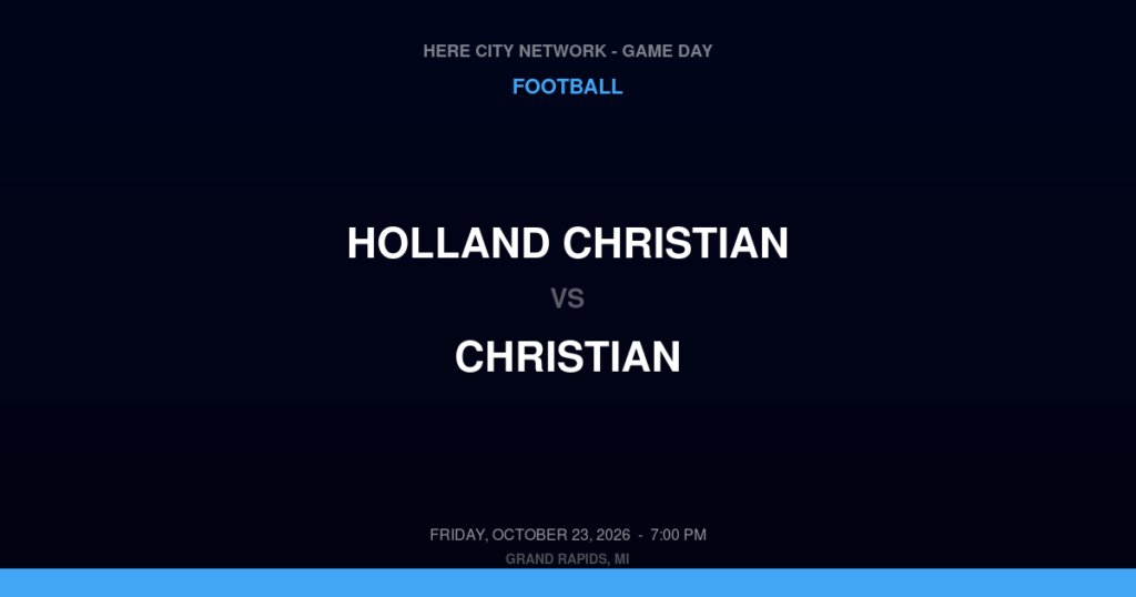 Holland Christian vs. Christian — Football Game Day — Grand Rapids, MI — Oct 23, 2026