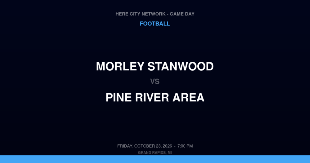 Morley Stanwood vs. Pine River Area — Football Game Day — Leroy, MI — Oct 23, 2026