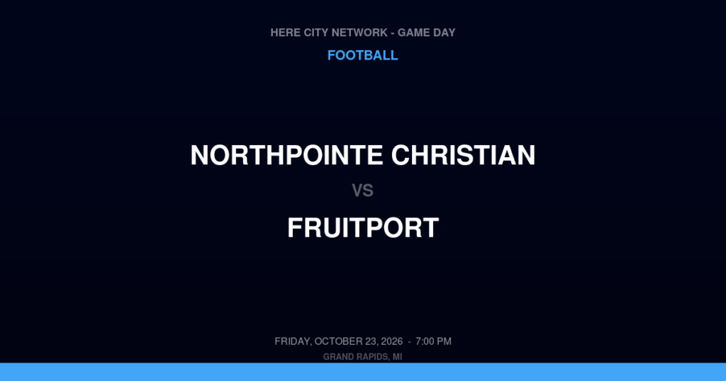 NorthPointe Christian vs. Fruitport — Football Game Day — Fruitport, MI — Oct 23, 2026