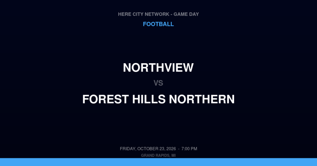 Northview vs. Forest Hills Northern — Football Game Day — Grand Rapids, MI — Oct 23, 2026