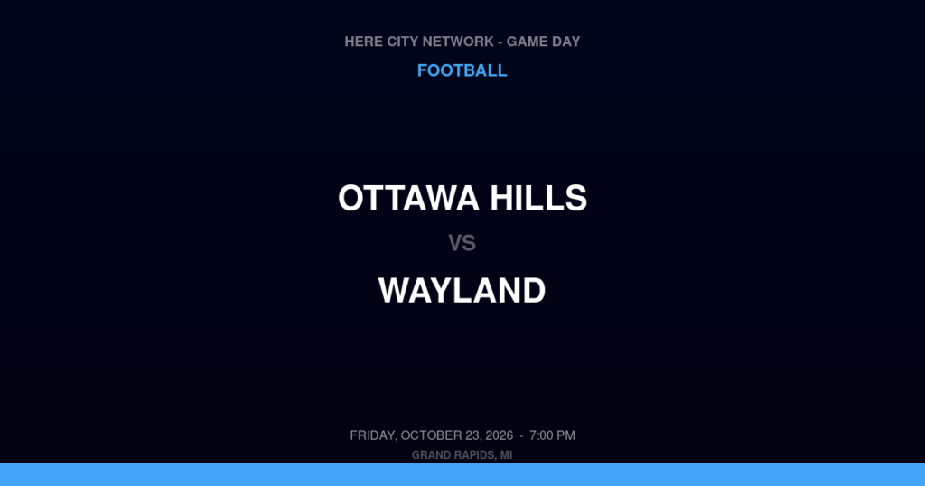 Ottawa Hills vs. Wayland — Football Game Day — Wayland, MI — Oct 23, 2026