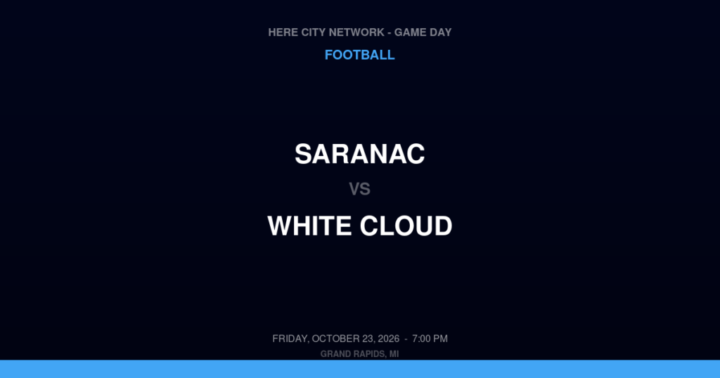 Saranac vs. White Cloud — Football Game Day — White Cloud, MI — Oct 23, 2026